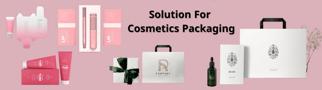 Solution For Cosmetics Packaging